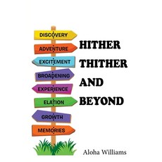 (영문도서) Hither Thither and Beyond Paperback, Xlibris Us, English, 9781664181229
