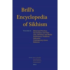 (영문도서)Brill's Encyclopedia of Sikhism Volume 2: Ritual and Practices Sacred Space an... Hardcover, Brill, English, 9789004347038
