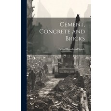 (영문도서) Cement Concrete and Bricks Hardcover, Legare Street Press, English, 9781019677889