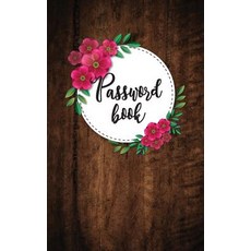(영문도서) Password Book: 300 Record and Organize Your Username Password Email Website (5"x8" Over 10... Paperback, Createspace Independent Pub..., English, 9781722428570