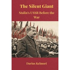 (영문도서)The Silent Giant: Stalin's USSR Before the War Paperback, Vij Books, English, 9789390349036