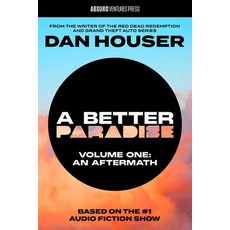 (英文圖書)A Better Paradise: Volume One (an Aftermath) 精裝版, Absurd Ventures, 英文