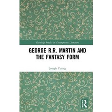 George R.R. Martin and the Fantasy Form Hardcover, Routledge, English, 9781138502161