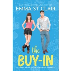 (영문도서)The Buy-In: A Sweet Small-Town Romantic Comedy Paperback, Create If Writing LLC, English, 9798989027675