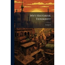 (英文圖書)Nyt Historisk Tidsskrift; Volume 6 平裝版, Nabu Press, 英文