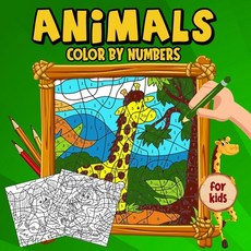 Animals Color by Numbers for Kids: Coloring Book Activity Pages for Toddlers Boys and Girls Ages 4-8 Paperback, Jessie Grate, English, 9781716283956