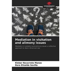 (英文圖書)Mediation in visitation and alimony issues 平裝版, Our Knowledge Publishing, English