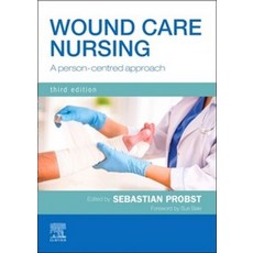 Wound Care Nursing:A Person-Centred Approach, Elsevier
