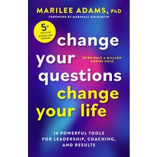 (영문도서)Change Your Questions Change Your Life Fifth Edition: 14 Powerful Tools for Le... Paperback, Berrett-Koehler Publishers, English, 9798890571694