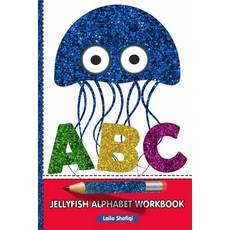 jellyfish alphabet workbook: Animals Pictures book with Tracing ABC Alphabet for home schooling tod... Paperback, Independently Published, English, 9798697169650