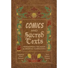 (영문도서) Comics and Sacred Texts: Reimagining Religion and Graphic Narratives Paperback, University Press of Mississ..., English, 9781496819475