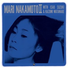 [CD] Mari Nakamoto (나카모토 마리) - Mari Nakamoto III [SACD Hybrid]