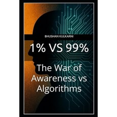 (英文圖書)1% vs 99%: The War of Awareness vs Algorithms 平裝版, Independently Published, 英文