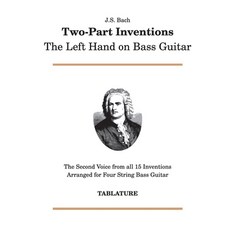 (영문도서) J. S. Bach - Two-Part Inventions: The Left Hand on Bass Guitar Paperback, Bosco Brothers Publishing