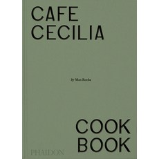 (영문도서) Café Cecilia Cookbook Hardcover, Phaidon Press, English, 9781838668600
