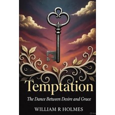 (영문도서)Temptation: The Dance Between Desire and Grace Paperback, Independently Published, English, 9798274085854