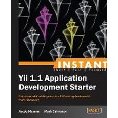 Instant Yii 1.1 Application Development Starter, Packt Publishing