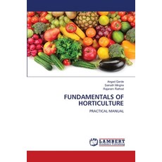 (영문도서)Fundamentals of Horticulture Paperback, LAP Lambert Academic Publis..., English, 9786206844297