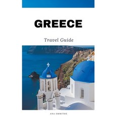 (영문도서) Greece Travel Guide Paperback, Travel Guides, English, 9798223844396
