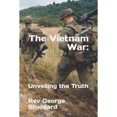 (영문도서) The Vietnam War: : Unveiling the Truth Paperback, Independently Published, English, 9798876434098