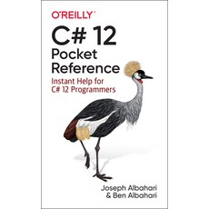 (영문도서) C# 12 Pocket Reference: Instant Help for C# 12 Programmers Paperback, O'Reilly Media, English, 9781098147549