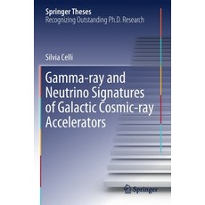 Gamma-Ray and Neutrino Signatures of Galactic Cosmic-Ray Accelerators Paperback, Springer, English, 9783030331269