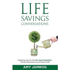 (영문도서)Life Savings Conversations: Prepping You for the Ten Most Important Money Discus... Paperback, Author Academy Elite, English, 9781647463243