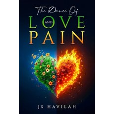 (영문도서) The Dance of Love and Pain: Ignition Paperback, Independently Published, English, 9798341286405