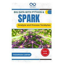 (英文圖書)Big Data with Python & Spark: Analyze and Process Terabytes 平裝版, Independently Published, 英文