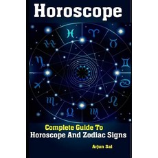 (영문도서) Horoscope: Complete Guide To Horoscope And Zodiac Signs Paperback, Independently Published, English, 9781079906684