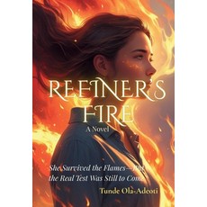 (영문도서)Refiner's Fire: She Survived the Flames-But the Real Test Was Still to Come Paperback, Shepherd, English, 9781069547606
