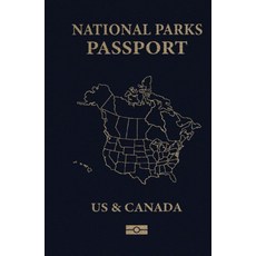 국립공원 여권: 미국 및 캐나다 - 여권 스탬프 북 하드커버 버전, 양장본