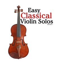 (영문도서)Easy Classical Violin Solos: Featuring music of Bach Mozart Beethoven Vivaldi... Paperback, Marco Musica, English, 9789974935877