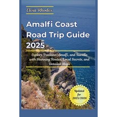 (英文圖書)Amalfi Coast Road Trip Guide 2025: Explore Positano Amalfi and Ravello with Stu... 平裝版, Independently Published, 英文