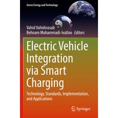(영문도서) Electric Vehicle Integration Via Smart Charging: Technology Standards Implementation and A... Paperback, Springer, English, 9783031059117