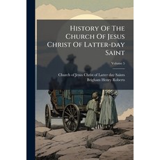 (영문도서)History Of The Church Of Jesus Christ Of Latter-day Saint: An Introduction And N... Paperback, Nabu Press, English, 9781176095267