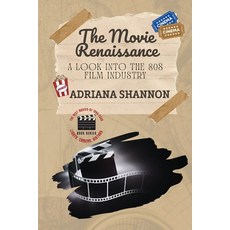 (영문도서) The Movie Renaissance-A Look into the 80s Film Industry: An in-depth analysis of the movie in... Paperback, PN Books, English, 9782285409846
