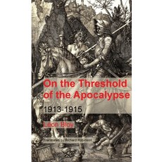 (영문도서) On the Threshold of the Apocalypse: 1913-1915 Paperback, Sunny Lou Publishing, English, 9781955392655