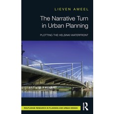 The Narrative Turn in Urban Planning: Plotting the Helsinki Waterfront Hardcover, Routledge, English, 9780367555856