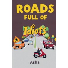 (영문도서) Roads Full of Idiots Paperback, American Social Health Asso..., English, 9798230265566