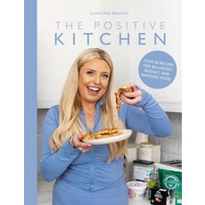 (영문도서) The Positive Kitchen: Over 60 Recipes for Balanced Budget and Banging Food Hardcover, Meze Publishing Ltd, English, 9781915538284