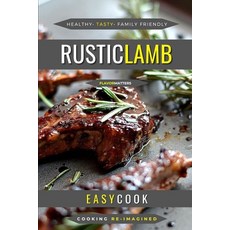 (영문도서) Rustic Lamb: Perfect Flavors For Any Dish Paperback, Independently Published, English, 9798372911499