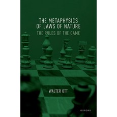 (영문도서) The Metaphysics of Laws of Nature: The Rules of the Game Hardcover, Oxford University Press, USA, English, 9780192859235