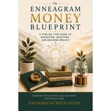 (영문도서)The Enneagram Money Blueprint: A Type-by-Type Guide to Budgeting Investing and... Paperback, Independently Published, English, 9798196719745