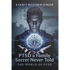 (영문도서)PTSD - a Family Secret Never Told Paperback, USA Writers and Publishers, English, 9781967086351