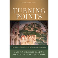 (영문도서) Turning Points: Decisive Moments in the History of Christianity Paperback, Baker Academic, English, 9781540964885