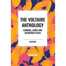 (영문도서) The Voltaire Anthology: Candide Zadig and Seventeen Plays Paperback, Start Classics, English, 9798880922291