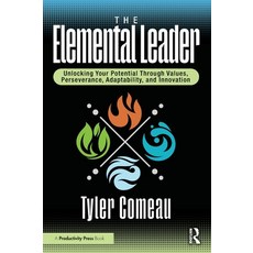 (英文圖書)The Elemental Leader: Unlocking Your Potential Through Values Perseverance Ada... 精裝版, Productivity Press, 英文