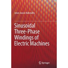 (영문도서) Sinusoidal Three-Phase Windings of Electric Machines Paperback, Springer, English, 9783319826967