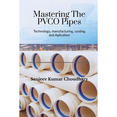 (영문도서)Mastering the PVCO Pipes Paperback, Notion Press, English, 9798901360965
